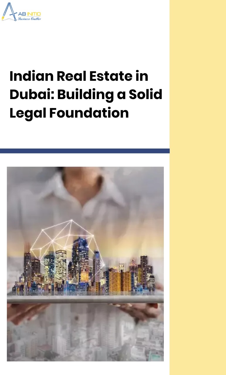 Indian Real Estate in Dubai: Building a Solid Legal Foundation