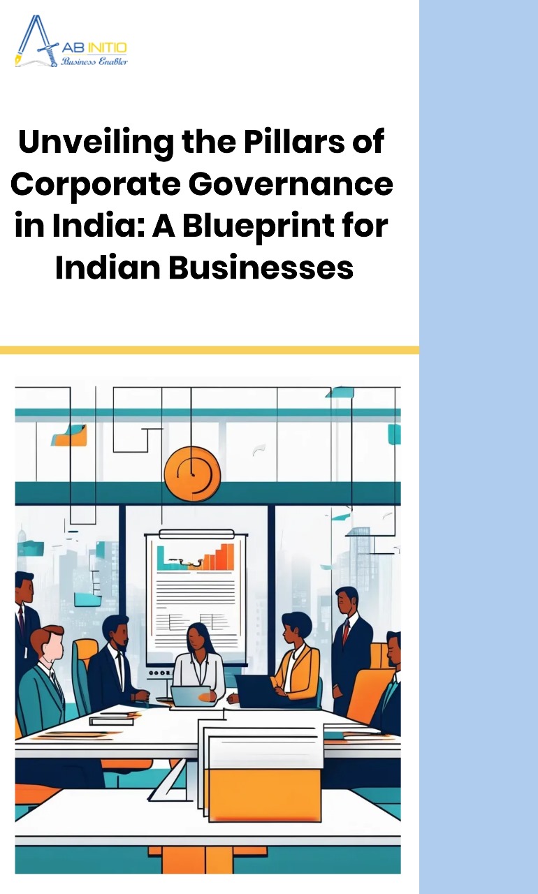 Unveiling the Pillars of Corporate Governance in India: A Blueprint for Indian Businesses